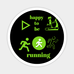 Happy running Magnet